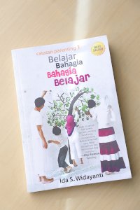 Belajar Bahagia, Bahagia Belajar