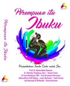 Perempuan Itu Ibuku
